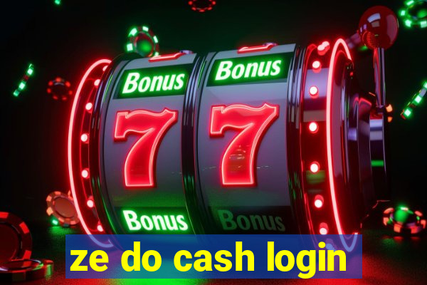 ze do cash login